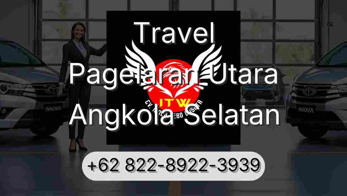 Travel Pagelaran Utara Angkola Selatan