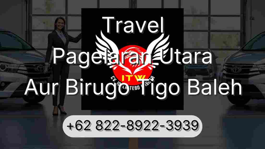 Travel Pagelaran Utara Aur Birugo Tigo Baleh