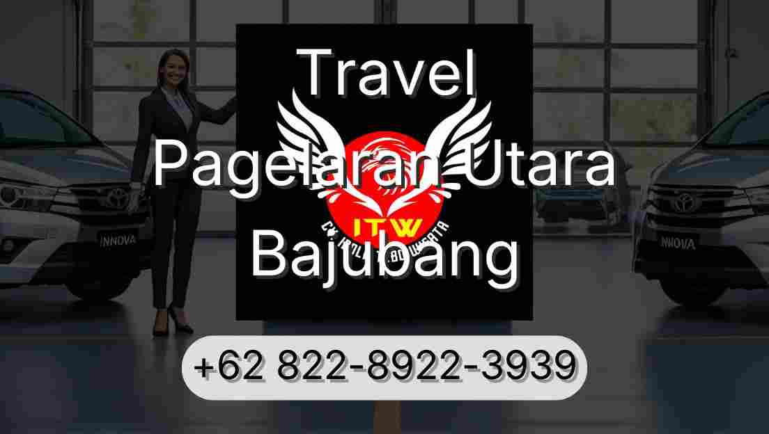 Travel Pagelaran Utara Bajubang