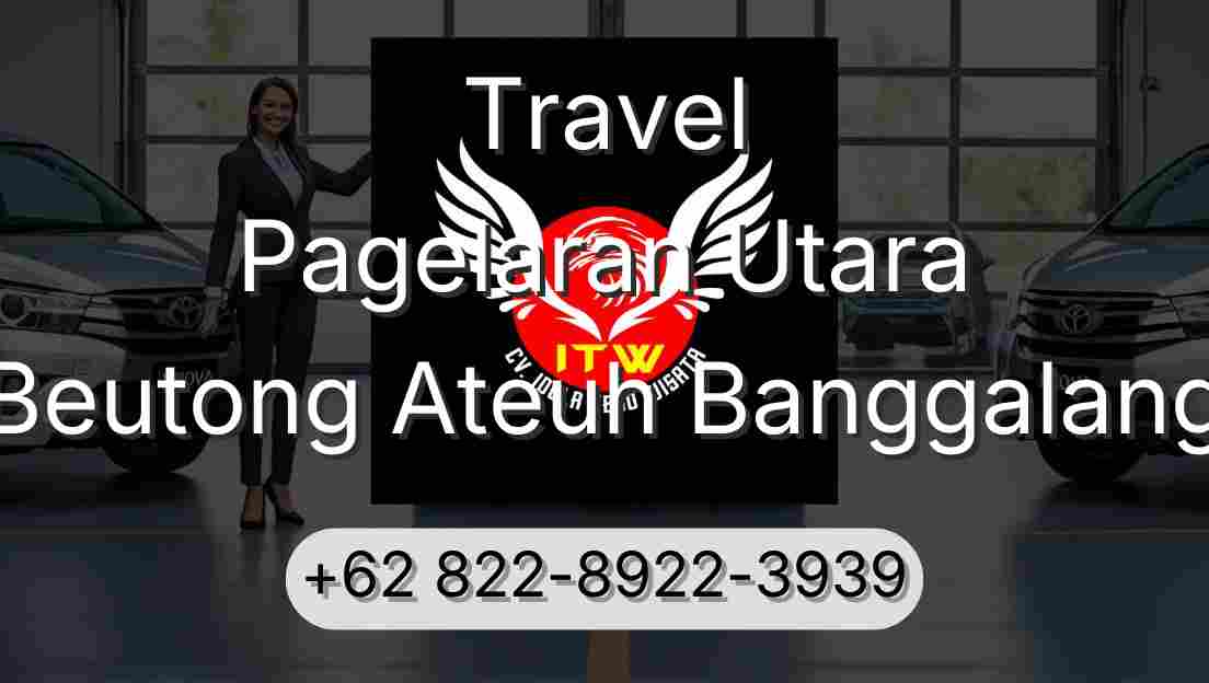 Travel Pagelaran Utara Beutong Ateuh Banggalang