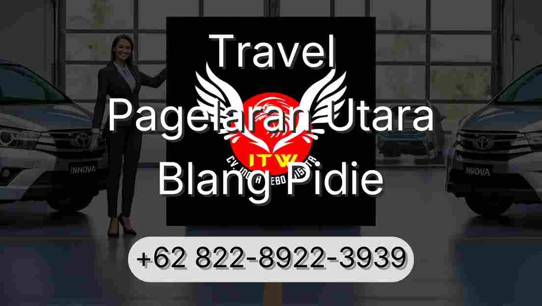 Travel Pagelaran Utara Blang Pidie