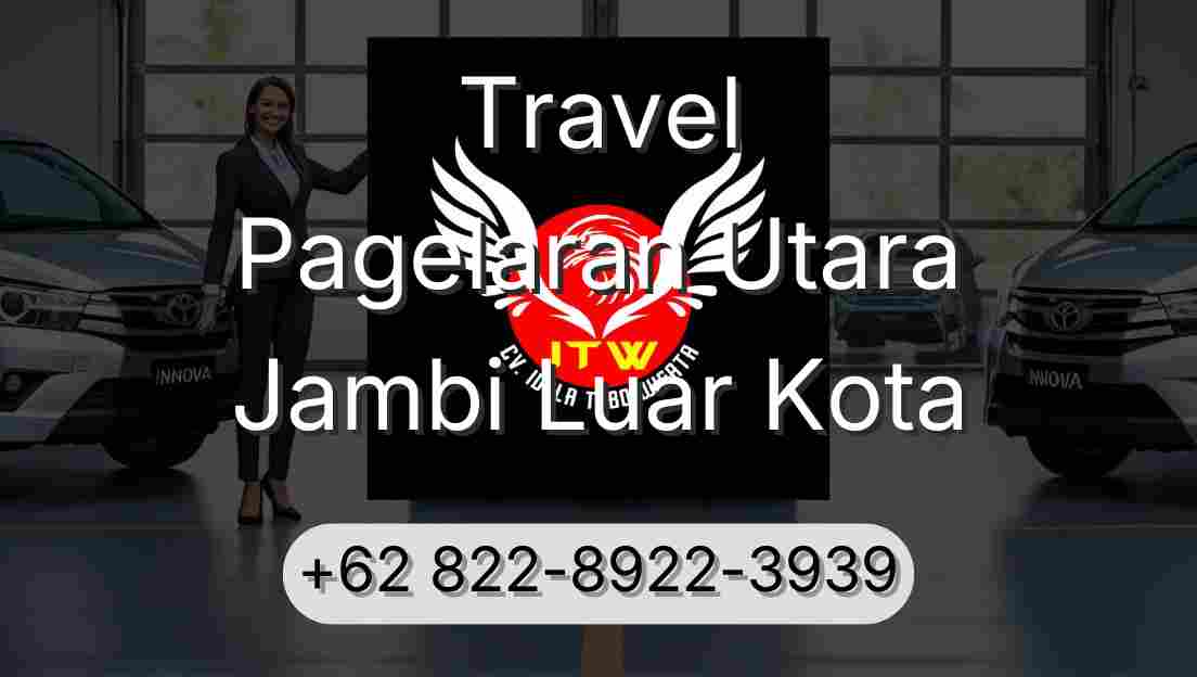 Travel Pagelaran Utara Jambi Luar Kota