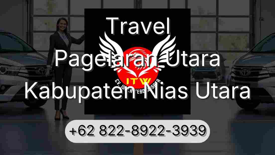 Travel Pagelaran Utara Kabupaten Nias Utara