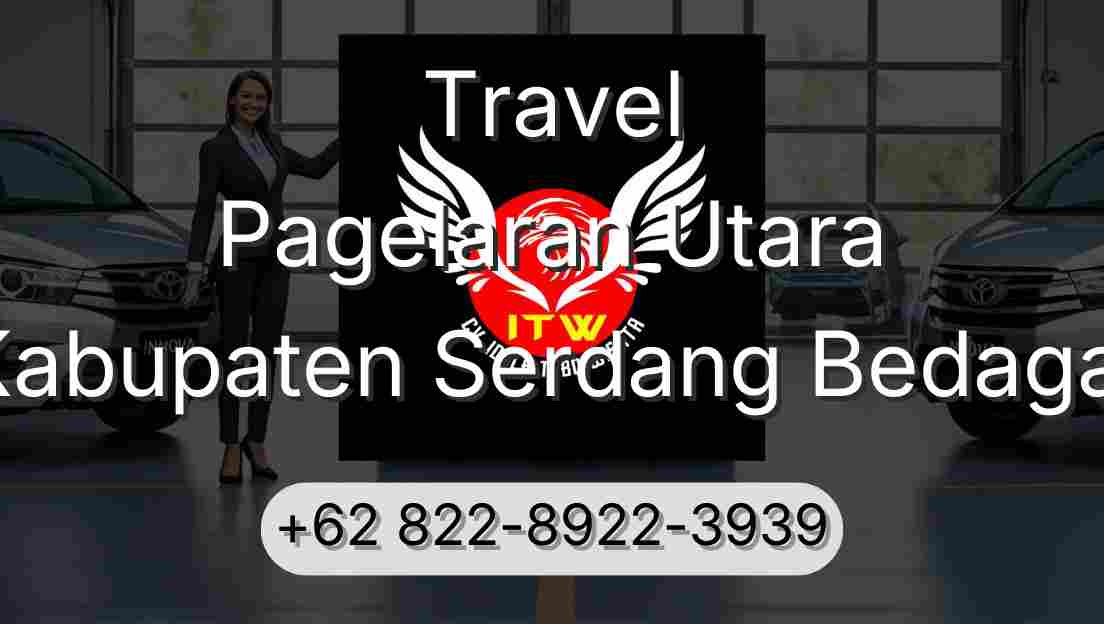 Travel Pagelaran Utara Kabupaten Serdang Bedagai