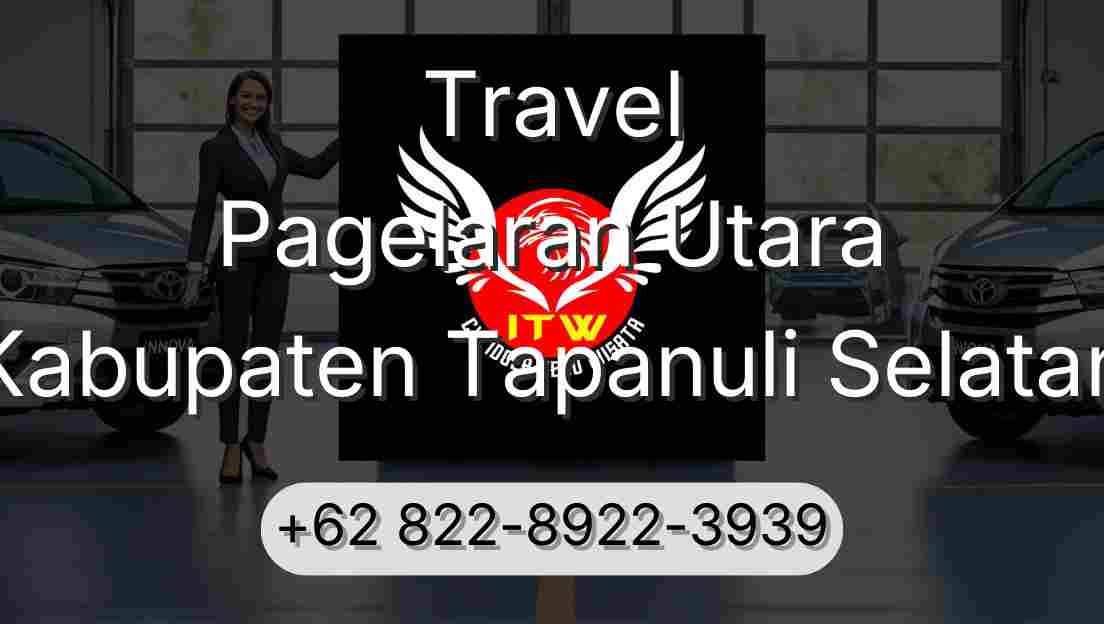 Travel Pagelaran Utara Kabupaten Tapanuli Selatan