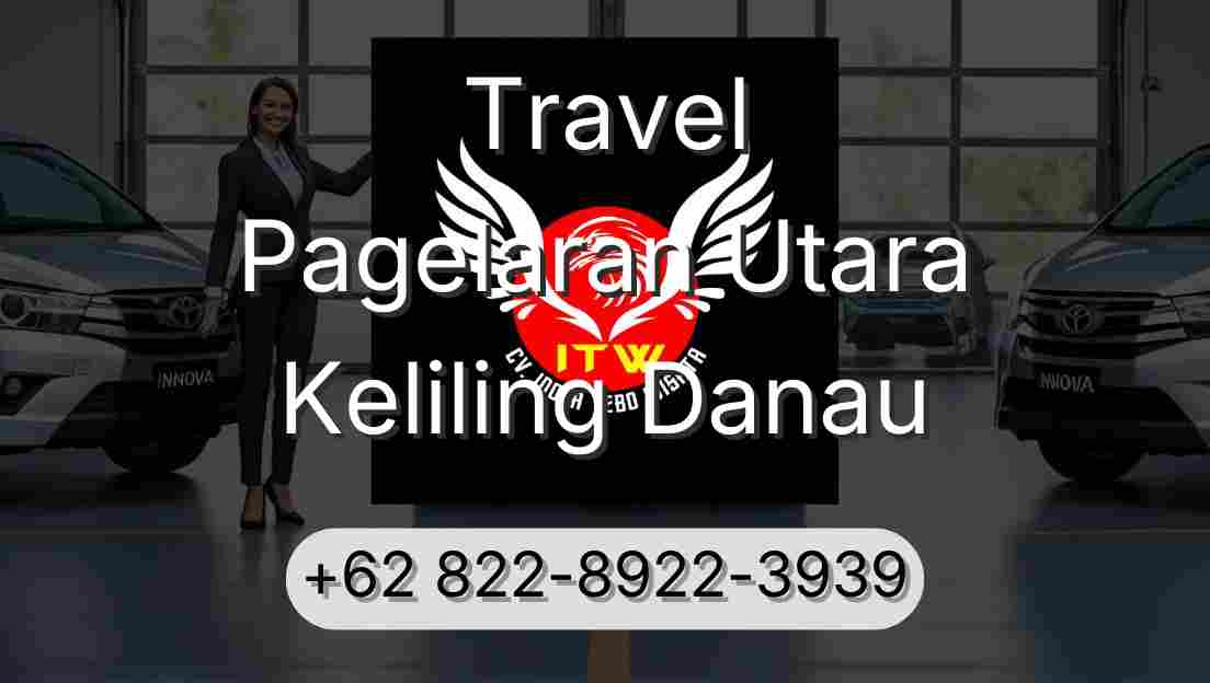Travel Pagelaran Utara Keliling Danau