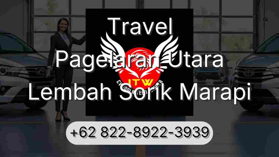 Travel Pagelaran Utara Lembah Sorik Marapi