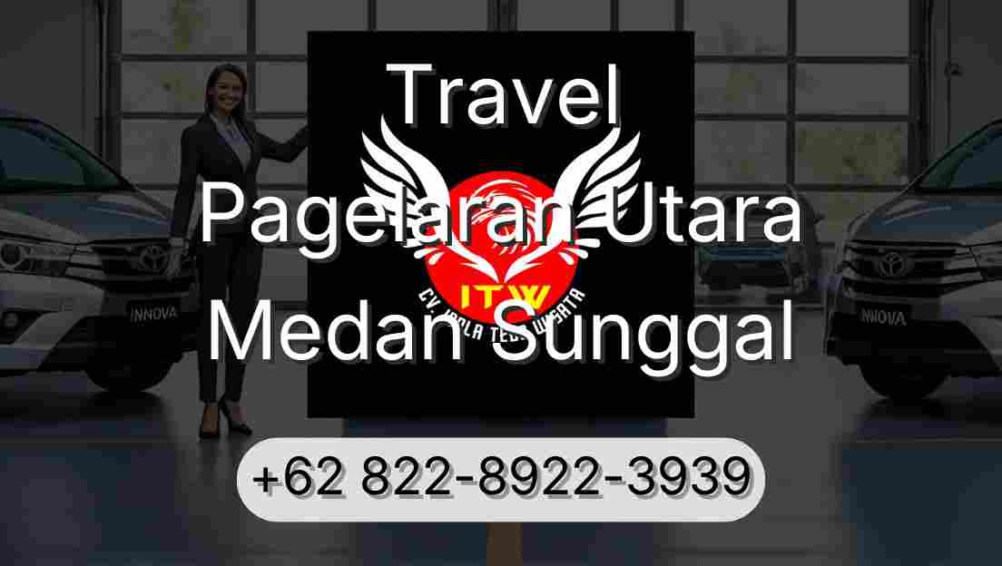 Travel Pagelaran Utara Medan Sunggal
