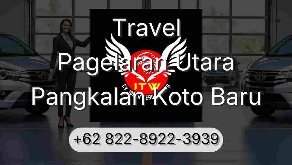 Travel Pagelaran Utara Pangkalan Koto Baru