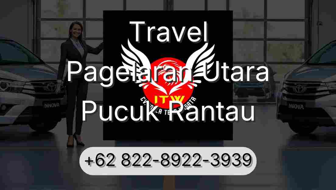 Travel Pagelaran Utara Pucuk Rantau