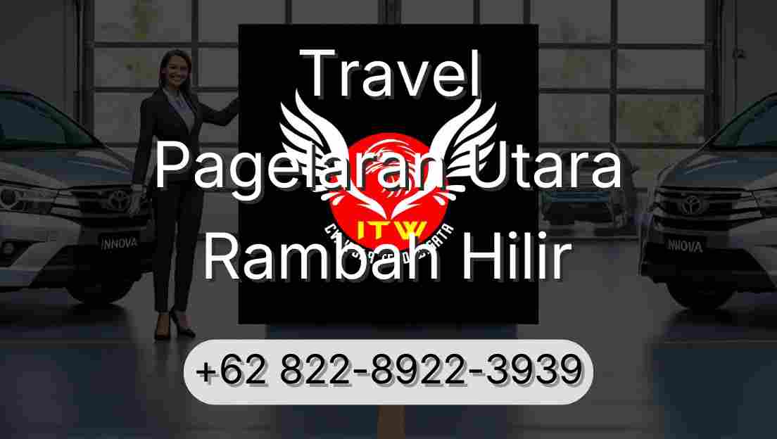 Travel Pagelaran Utara Rambah Hilir