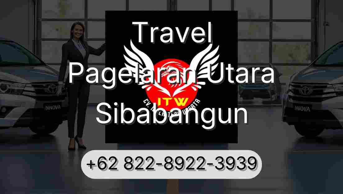 Travel Pagelaran Utara Sibabangun