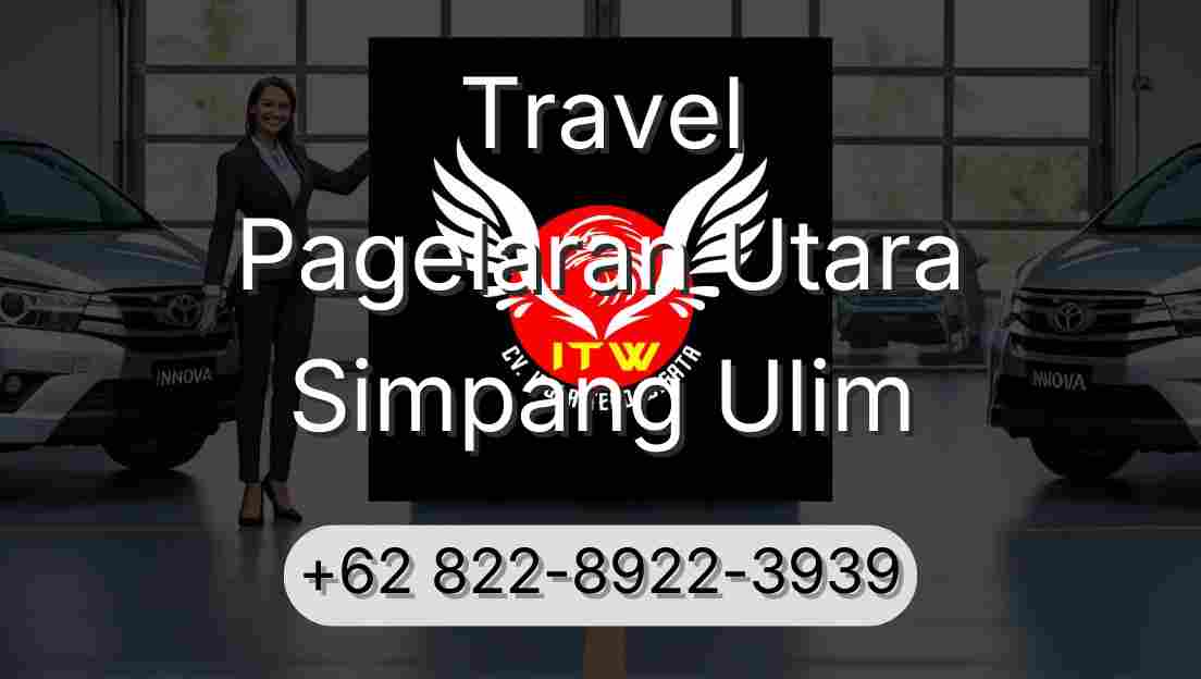 Travel Pagelaran Utara Simpang Ulim