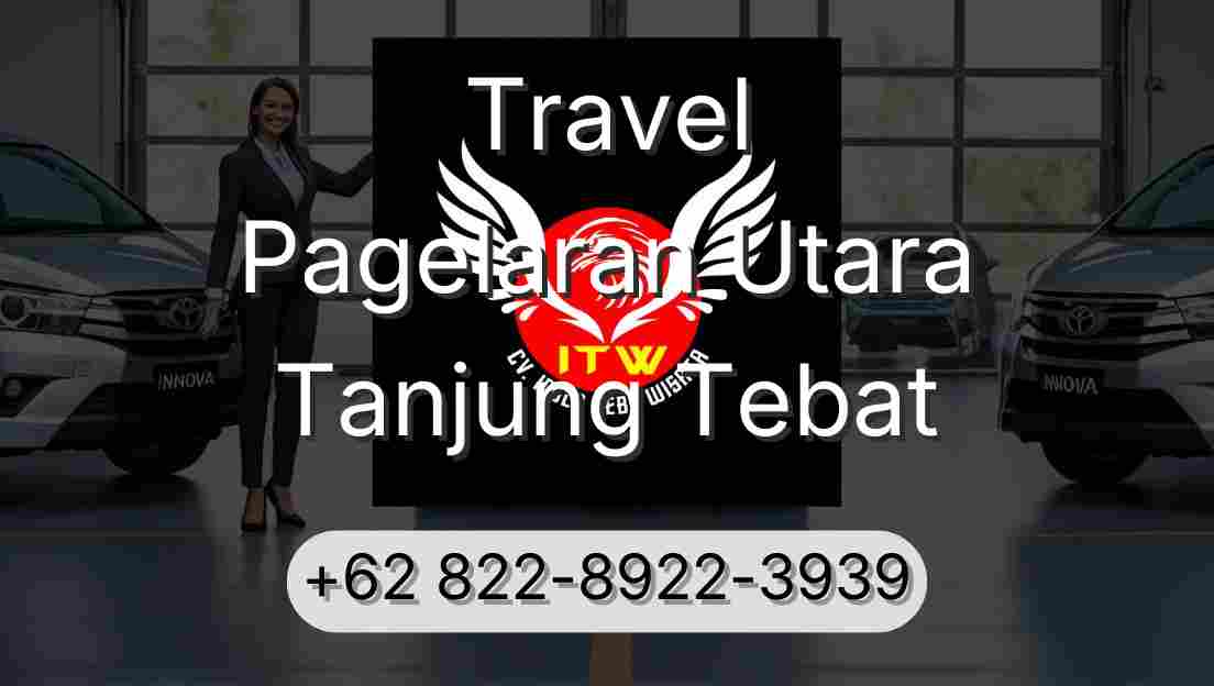 Travel Pagelaran Utara Tanjung Tebat