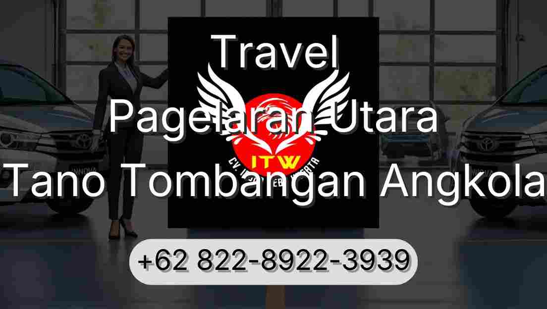Travel Pagelaran Utara Tano Tombangan Angkola
