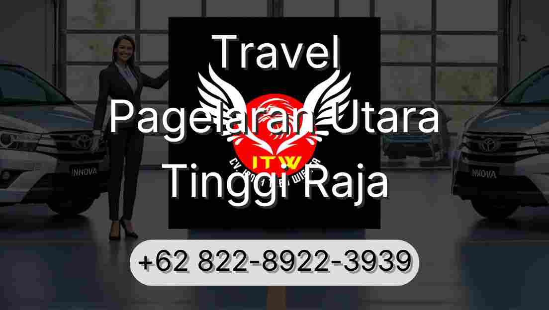 Travel Pagelaran Utara Tinggi Raja