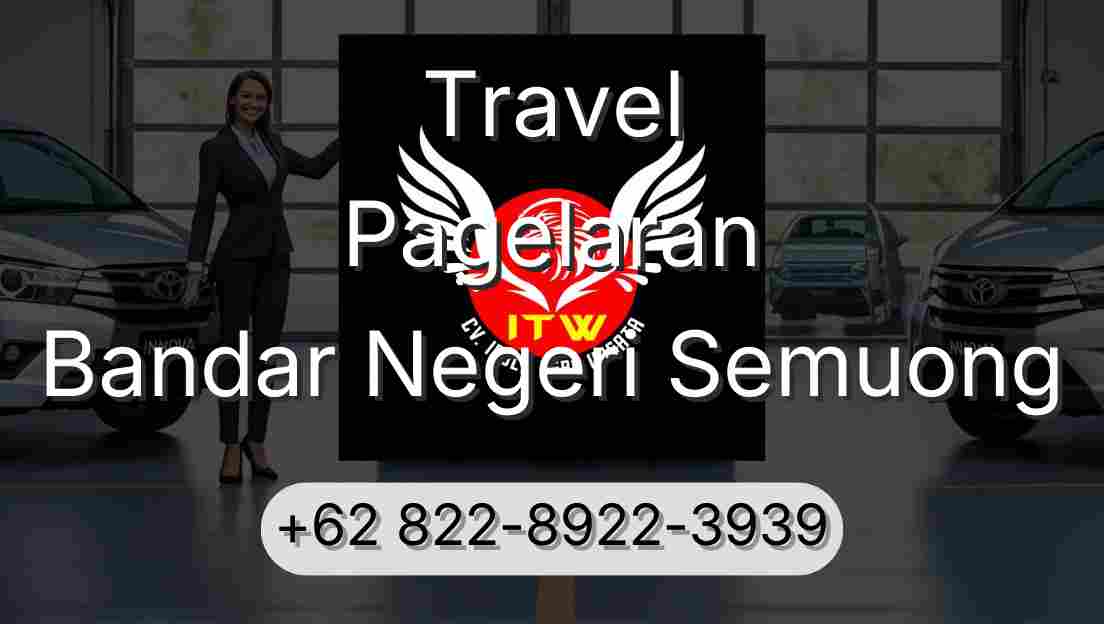 Travel Pagelaran Bandar Negeri Semuong
