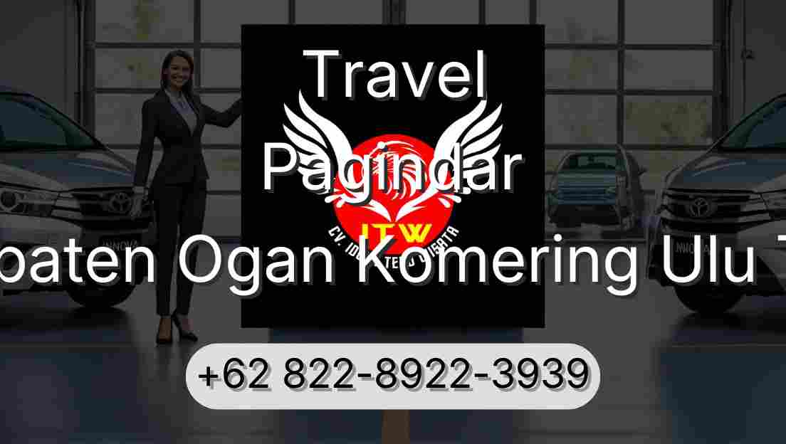 Travel Pagindar Kabupaten Ogan Komering Ulu Timur
