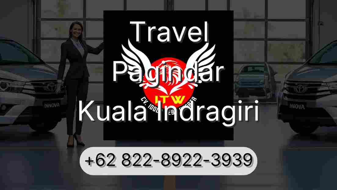 Travel Pagindar Kuala Indragiri