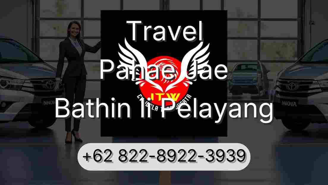 Travel Pahae Jae Bathin Ii Pelayang