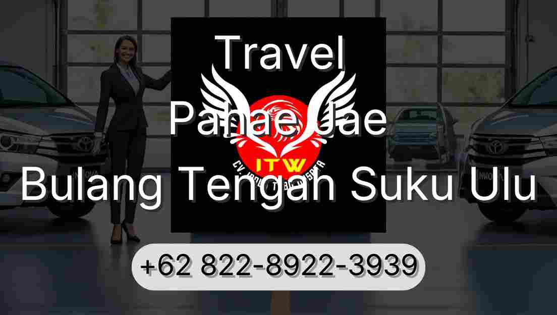 Travel Pahae Jae Bulang Tengah Suku Ulu