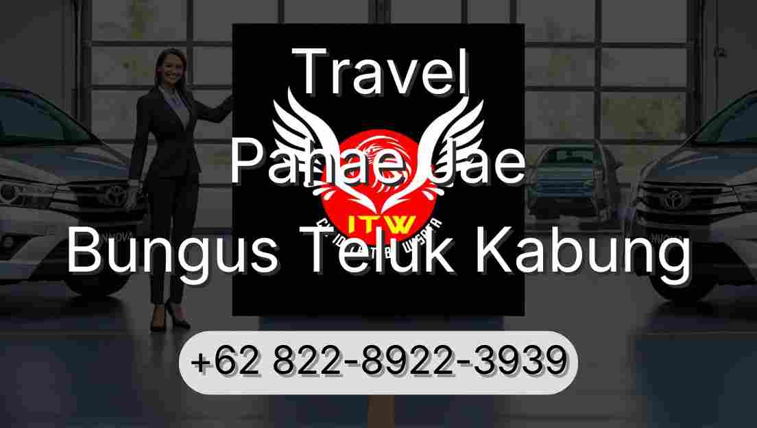 Travel Pahae Jae Bungus Teluk Kabung