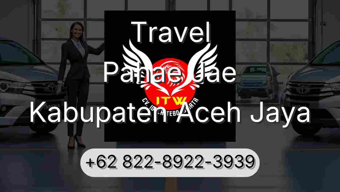 Travel Pahae Jae Kabupaten Aceh Jaya