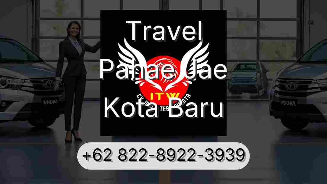 Travel Pahae Jae Kota Baru