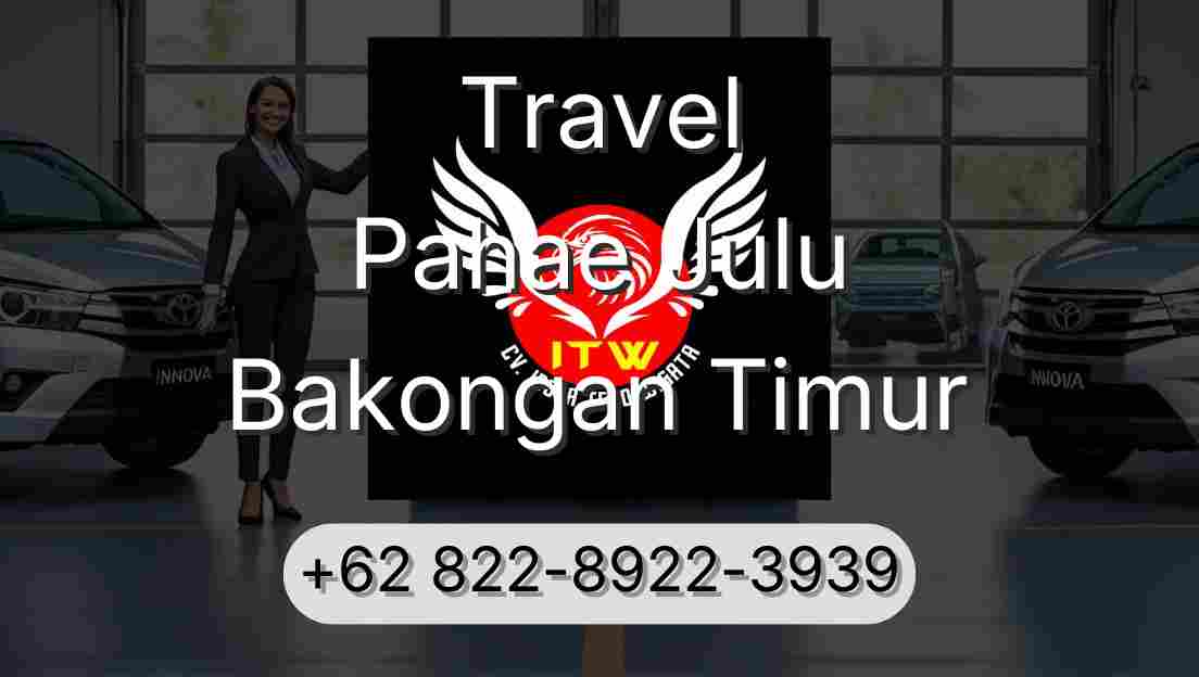 Travel Pahae Julu Bakongan Timur