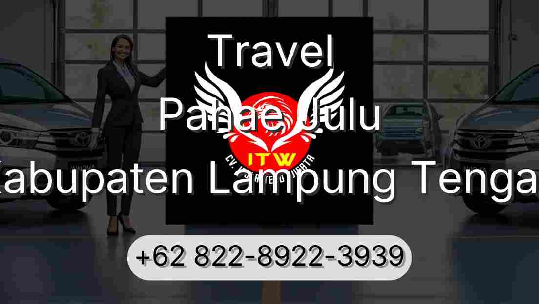 Travel Pahae Julu Kabupaten Lampung Tengah
