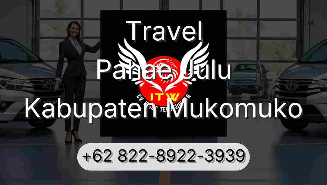 Travel Pahae Julu Kabupaten Mukomuko