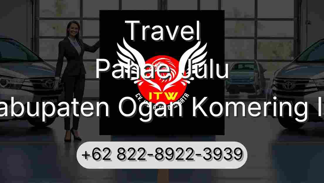 Travel Pahae Julu Kabupaten Ogan Komering Ilir