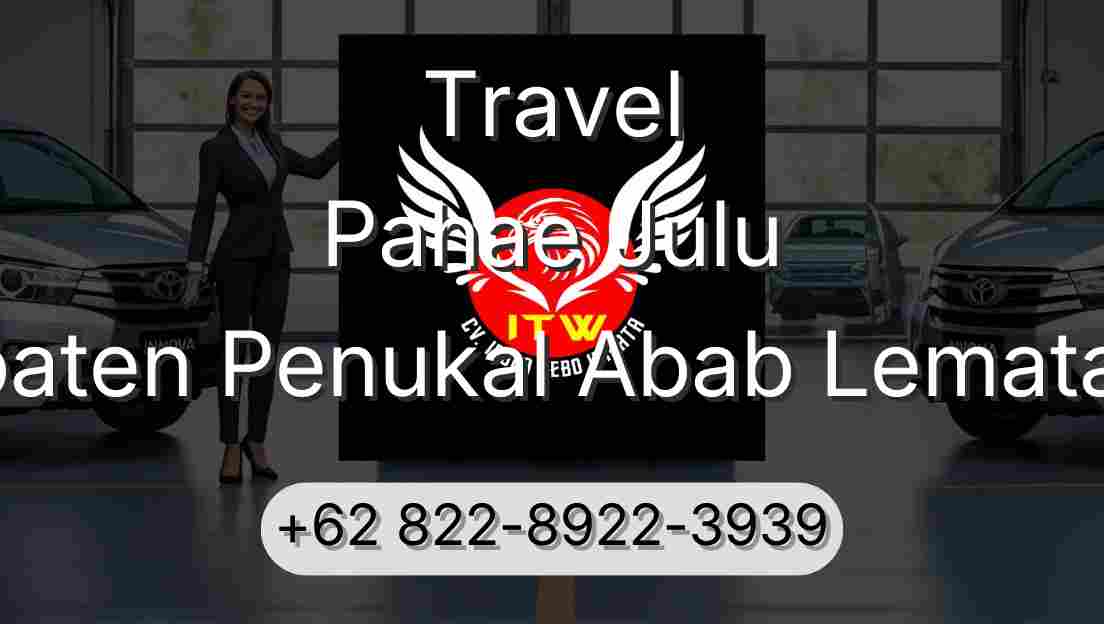 Travel Pahae Julu Kabupaten Penukal Abab Lematang Ilir