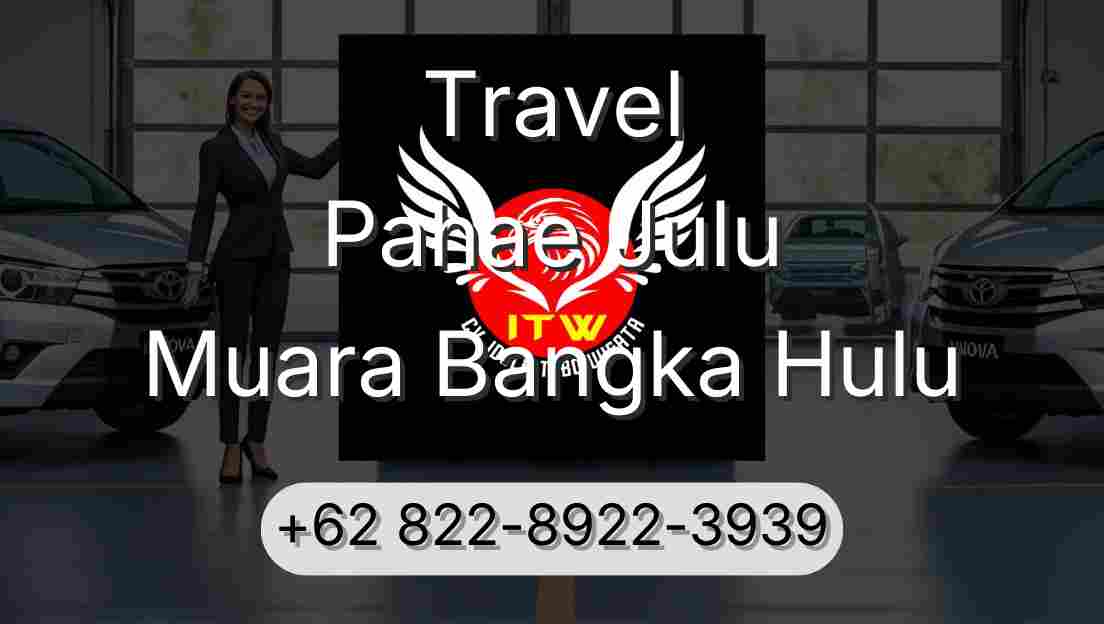 Travel Pahae Julu Muara Bangka Hulu