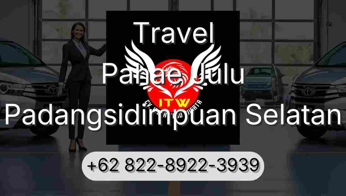 Travel Pahae Julu Padangsidimpuan Selatan