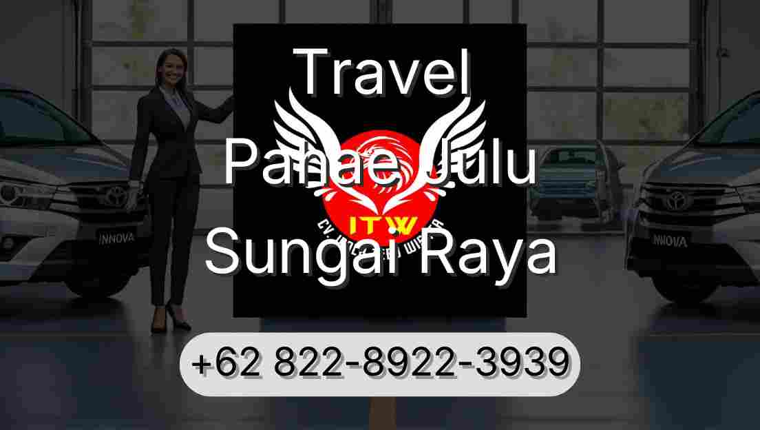 Travel Pahae Julu Sungai Raya