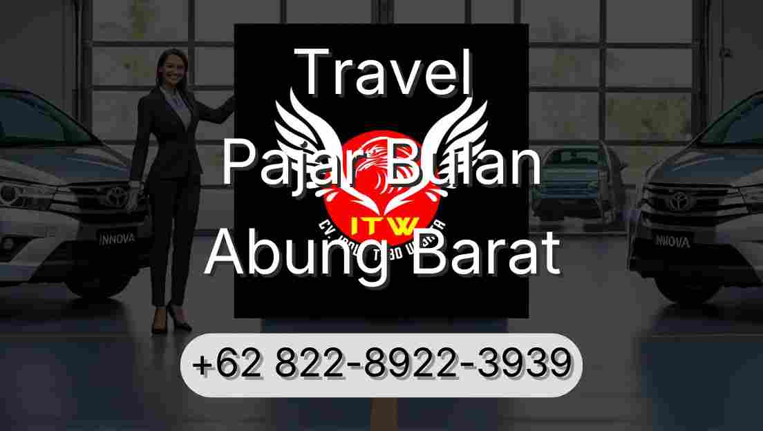 Travel Pajar Bulan Abung Barat