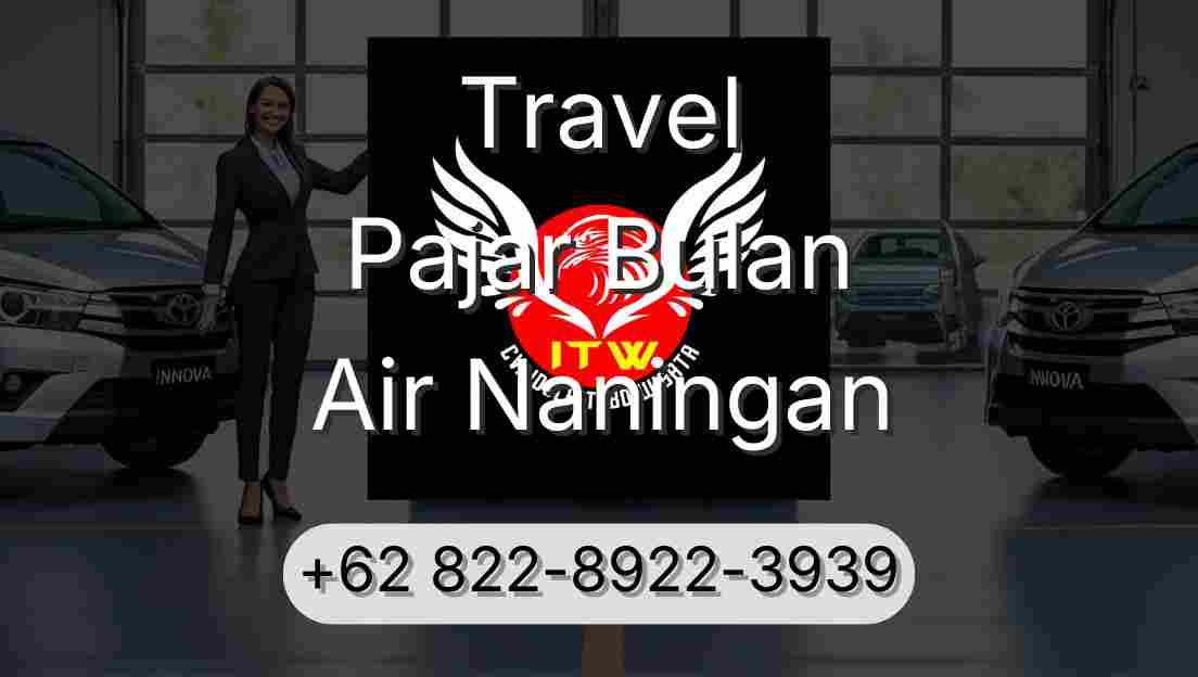 Travel Pajar Bulan Air Naningan