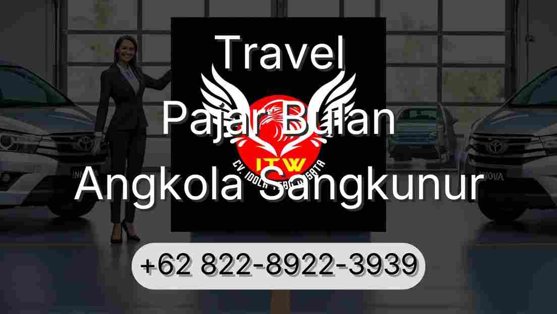 Travel Pajar Bulan Angkola Sangkunur