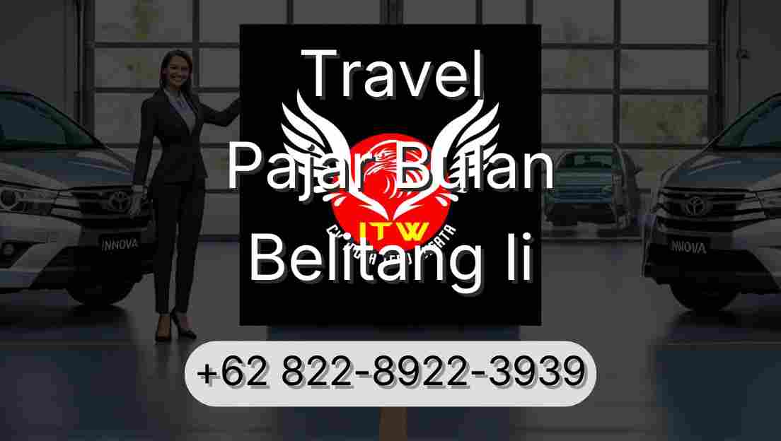Travel Pajar Bulan Belitang Ii