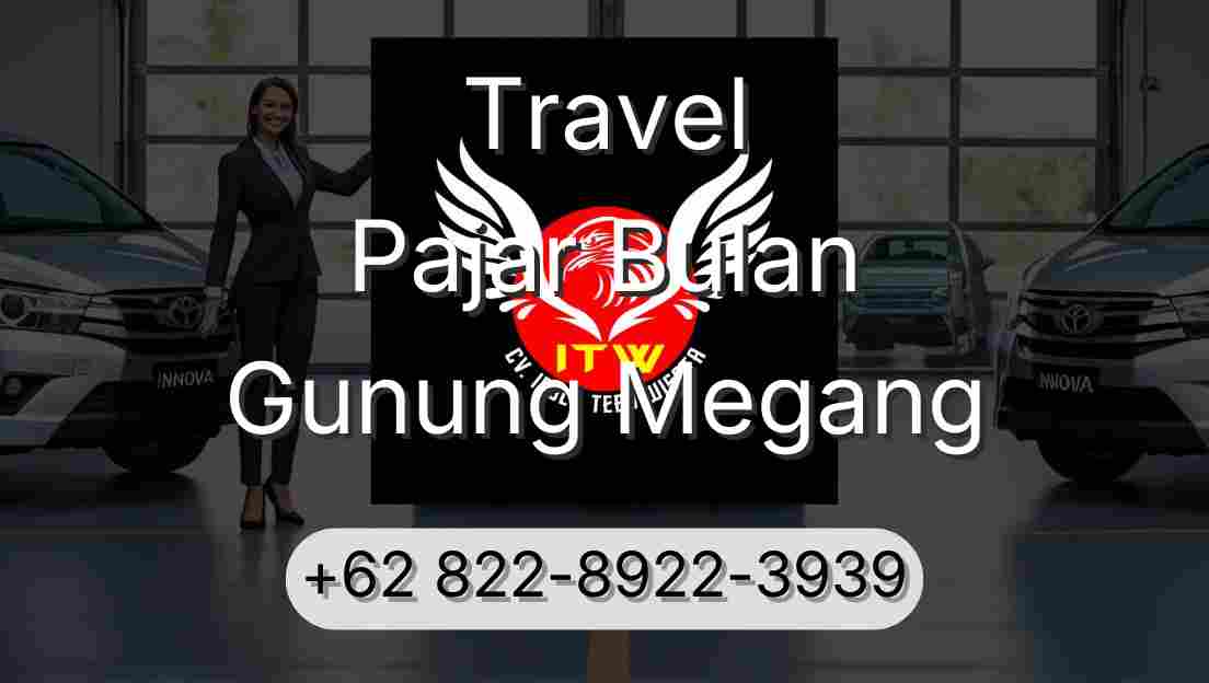 Travel Pajar Bulan Gunung Megang