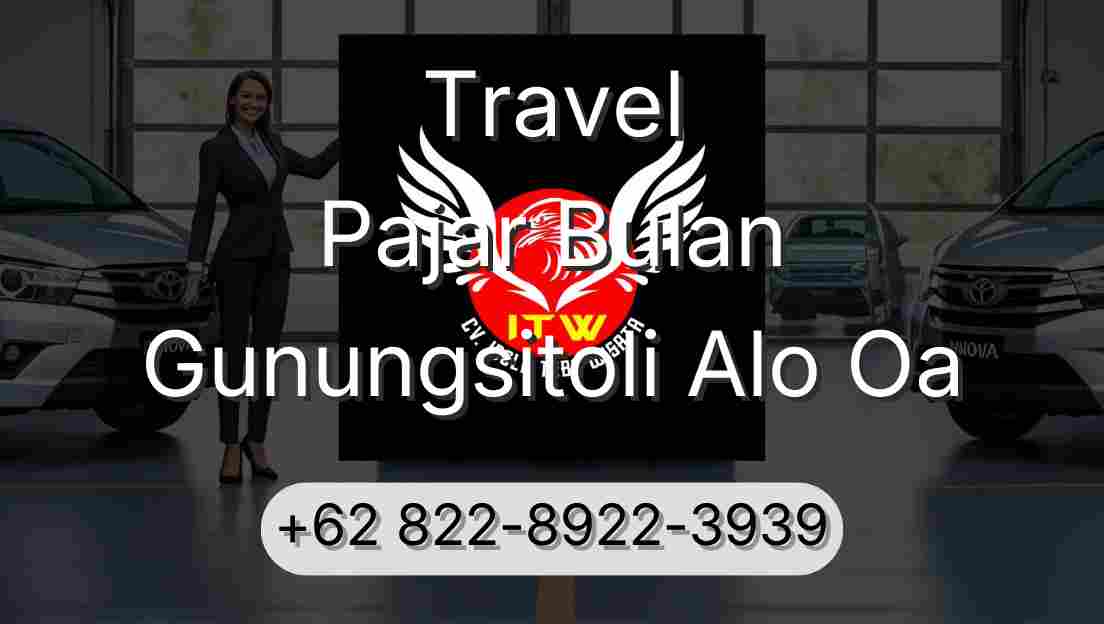 Travel Pajar Bulan Gunungsitoli Alo Oa