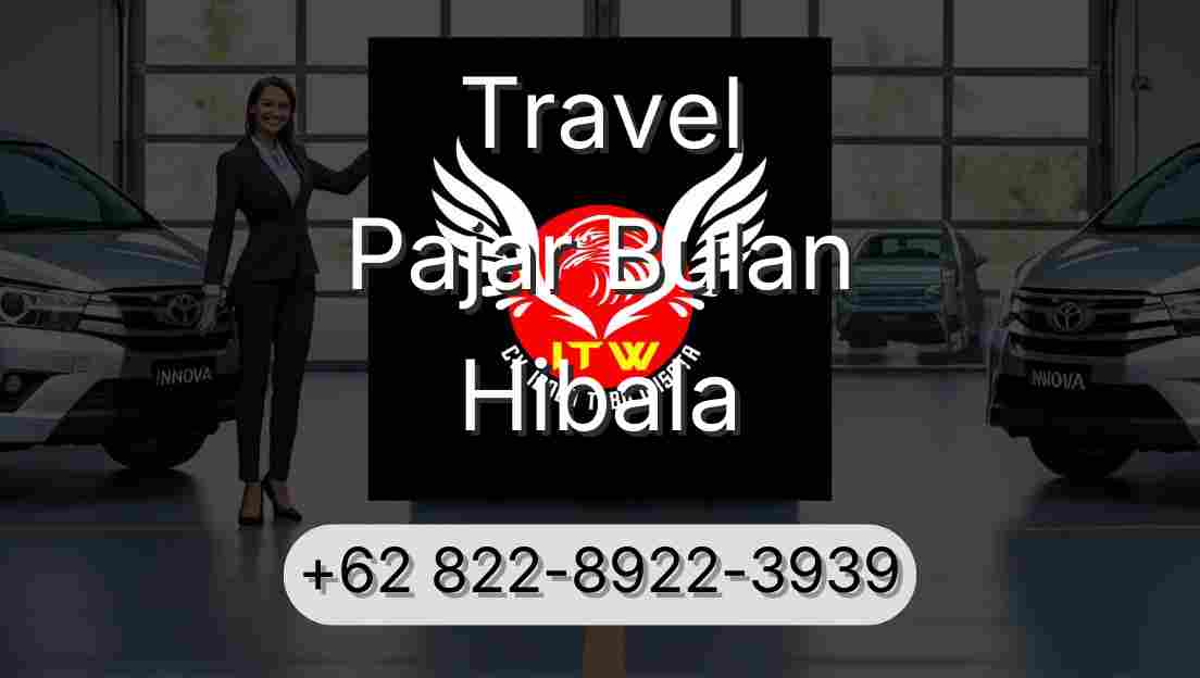 Travel Pajar Bulan Hibala