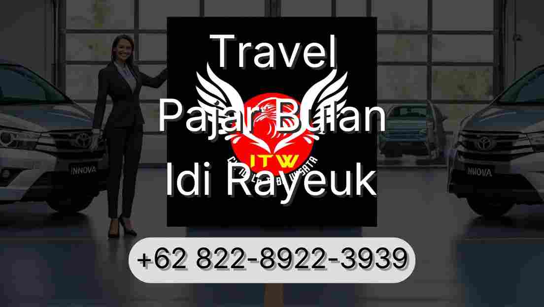 Travel Pajar Bulan Idi Rayeuk