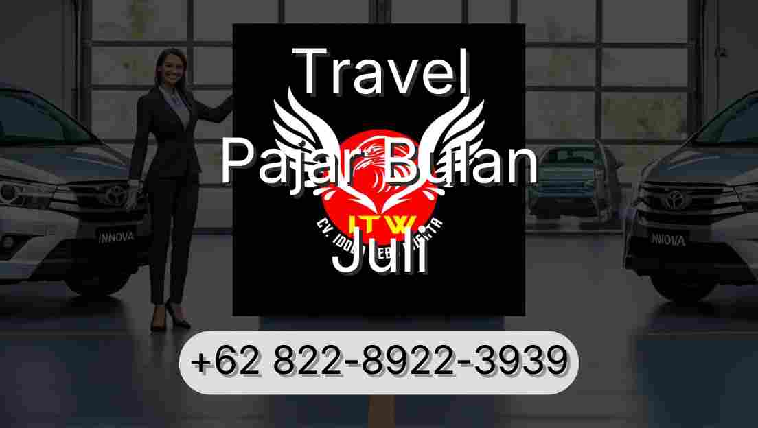 Travel Pajar Bulan Juli