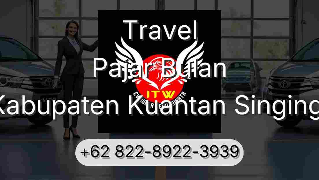 Travel Pajar Bulan Kabupaten Kuantan Singingi