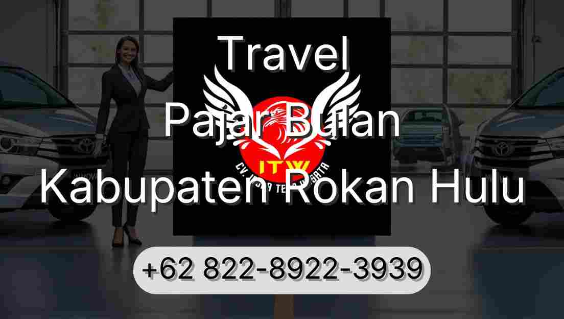 Travel Pajar Bulan Kabupaten Rokan Hulu