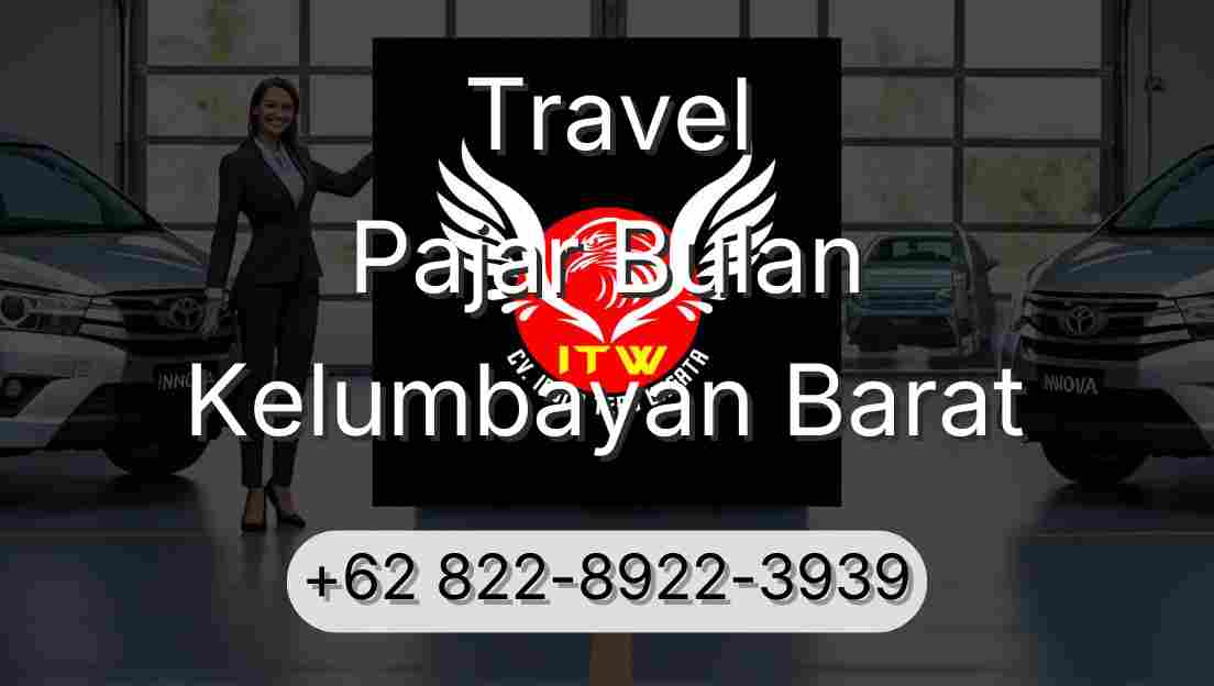 Travel Pajar Bulan Kelumbayan Barat