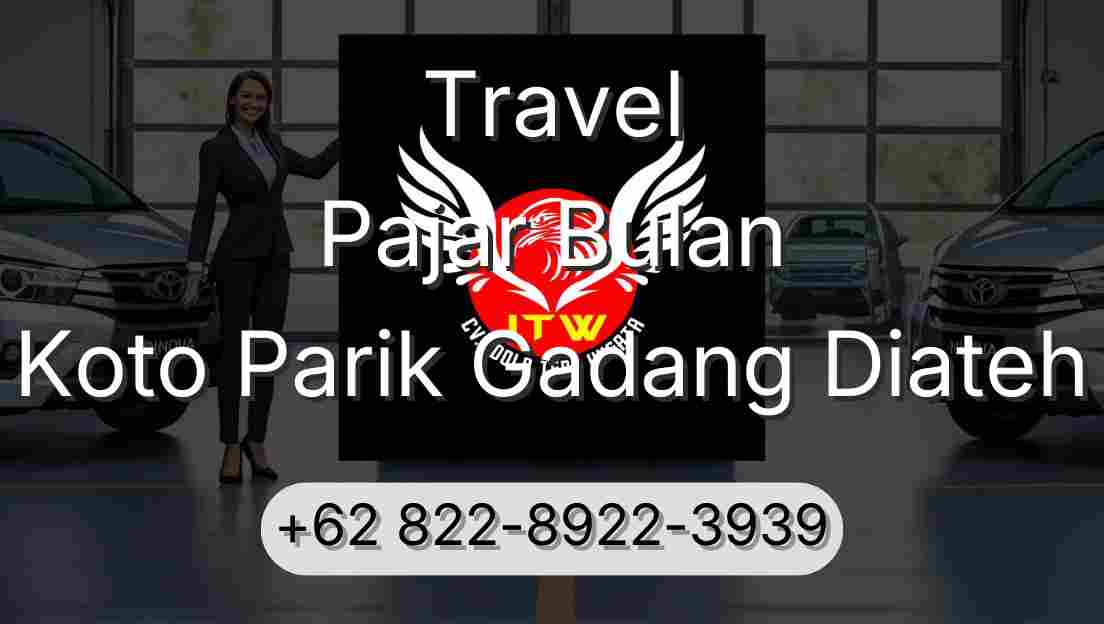 Travel Pajar Bulan Koto Parik Gadang Diateh