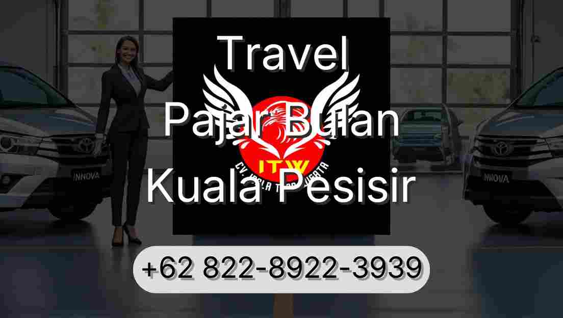 Travel Pajar Bulan Kuala Pesisir